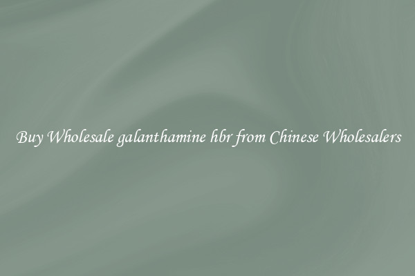 Buy Wholesale galanthamine hbr from Chinese Wholesalers