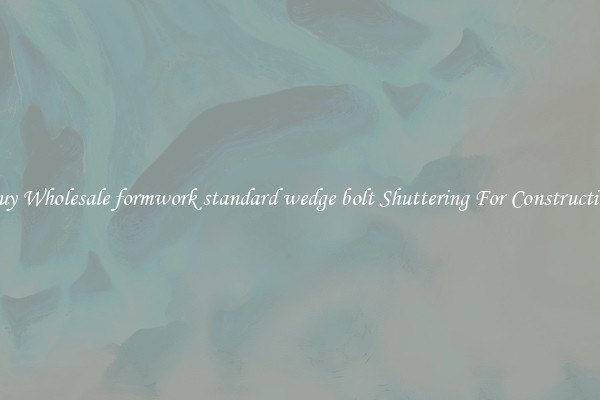 Buy Wholesale formwork standard wedge bolt Shuttering For Construction