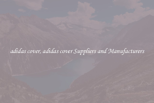adidas cover, adidas cover Suppliers and Manufacturers