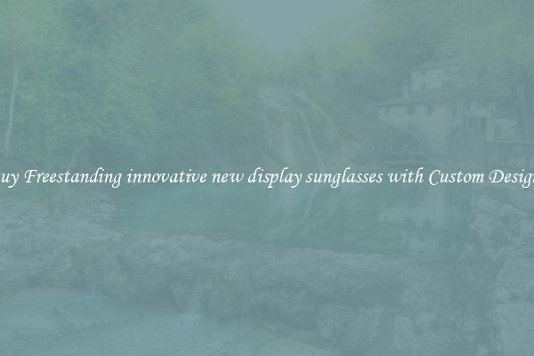 Buy Freestanding innovative new display sunglasses with Custom Designs