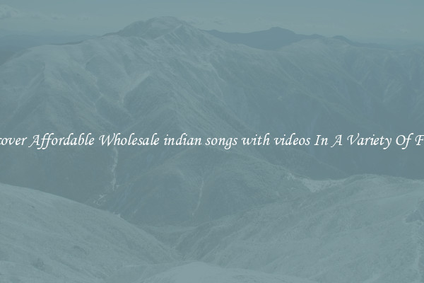 Discover Affordable Wholesale indian songs with videos In A Variety Of Forms