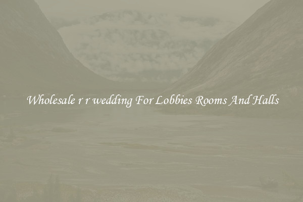 Wholesale r r wedding For Lobbies Rooms And Halls