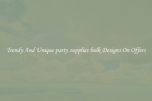 Trendy And Unique party supplies bulk Designs On Offers